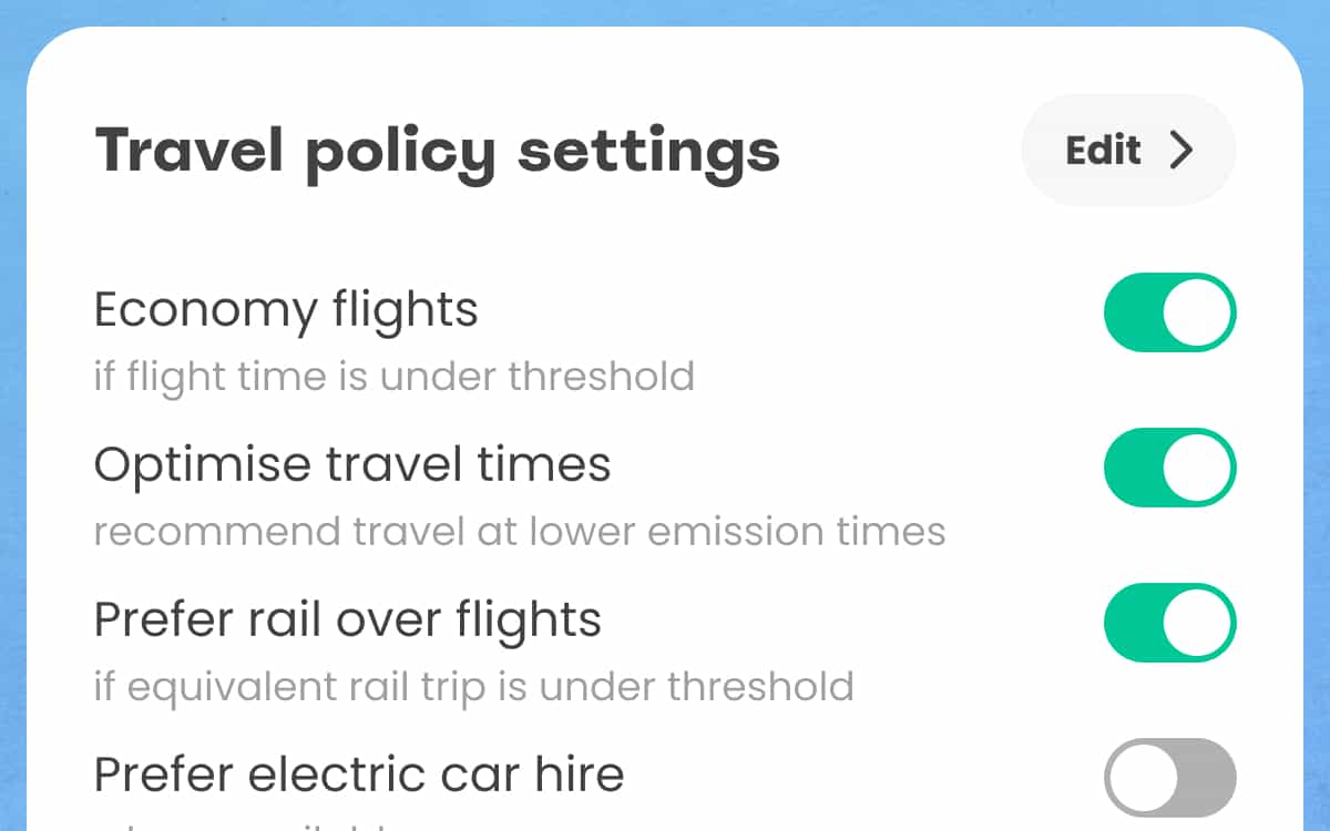 A list of toggle buttons for enabling travel policy features: Economy flights - if flight time is under threshold, optimise travel times - recommend travel at better times, prefer rail over flights - if equivalent rail trip is under threshold, incentives - rewards for lower-emission travel, prefer electric car hire.